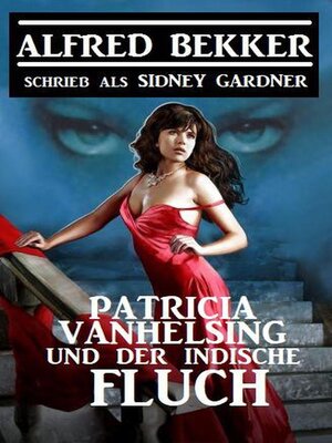 cover image of Patricia Vanhelsing und der indische Fluch